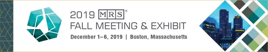 2019 MRS Fall Meeting & Exhibit 2019 MRS Fall Meeting & Exhibit